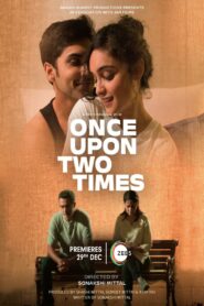 Once Upon Two Times (2023) Hindi 