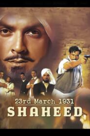 23rd March 1931: Shaheed (2002) Hindi HD