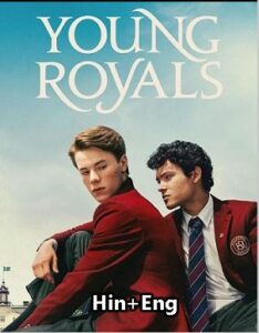 Young Royals (2024) Hindi Season 3 Complete