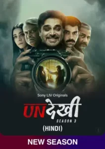 Undekhi (2024) Hindi Season 3 Complete SonyLiv