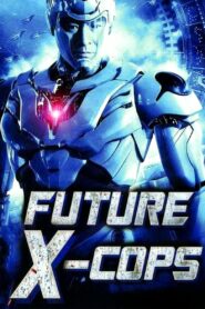 Future X Cops (2010) Hindi Dubbed